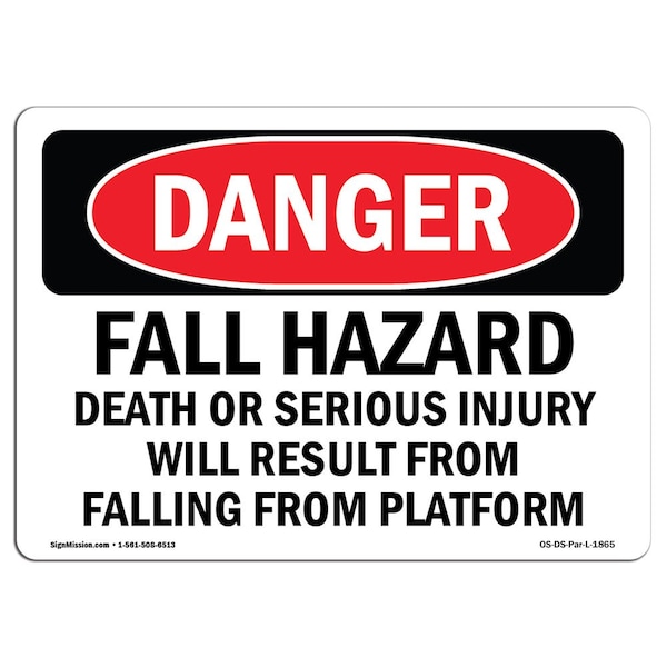 OSHA Sign, Fall Hazard Falling From Platform, 24in X 18in Rigid Plastic, 24" W, 18" H, Landscape